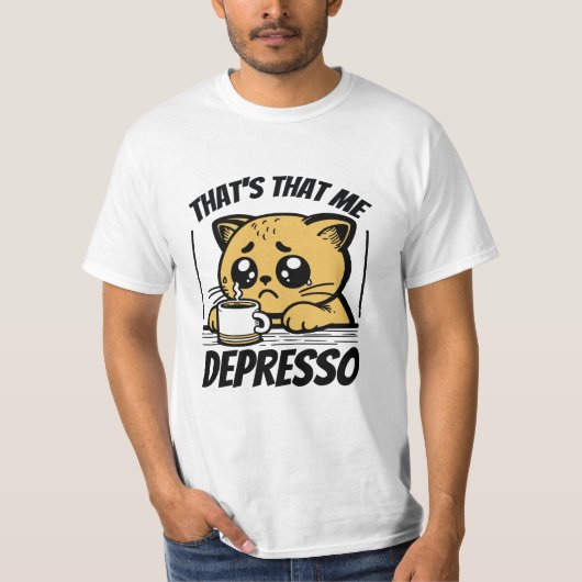 DAT BEN IK DEPRESSO T-SHIRT (Voorkant)