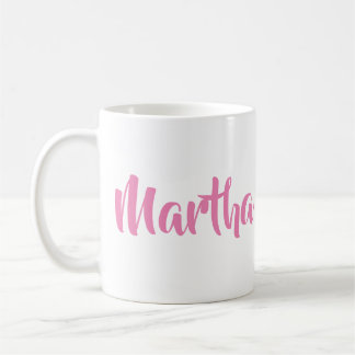 Dat ben ik... Martha in Pink Coffee Mok