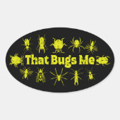 Dat boeit me grappige verontruste insecten ovale sticker (Voorkant)