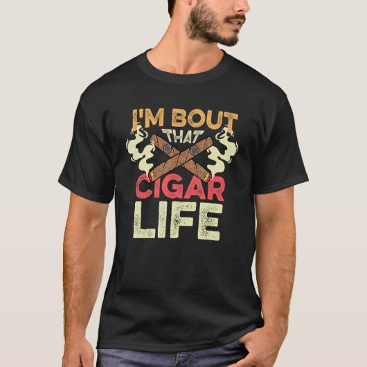 Dat Cigar Life Nicotine Addict T-shirt (Voorkant)
