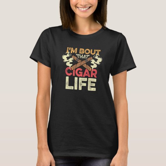 Dat Cigar Life Nicotine Addict T-shirt (Voorkant)