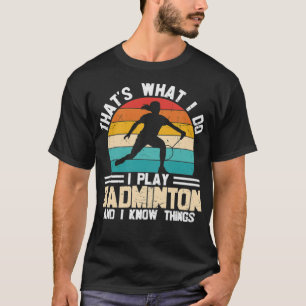 Dat doe ik als badminton en ik ken horsem t-shirt