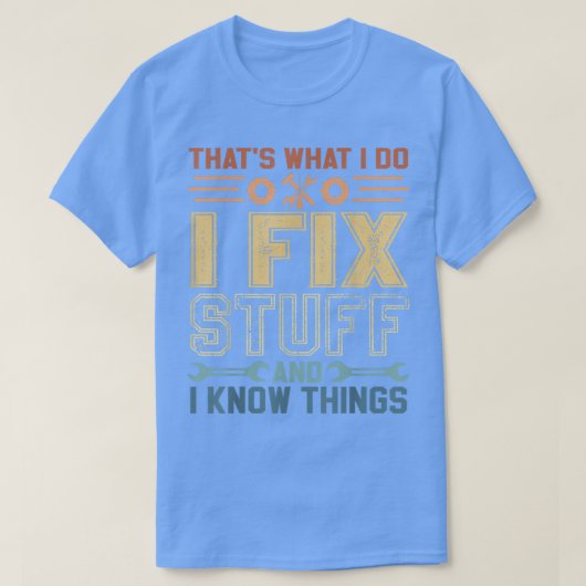 Dat doe ik door te stuwen en ik ken dingen t-shirt (Design voorkant)