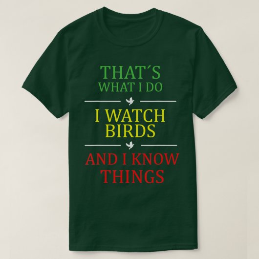 dat doe ik door vogels te kijken t-shirt (Design voorkant)