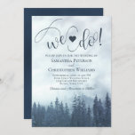 Dat doen we. Misty Blue Pines Rustic Romantic Wedd Kaart<br><div class="desc">Deze trouwuitnodiging is roemrijk, romantisch en mooi. Het is voorzien van een elegant tot op de aarde met een wildernis in de buitenlucht van een bergachtige kant bedekt met blauwe dennenbomen en gehuld in mist of mist. De titel luidt: "Wij doen!" in het moderne schrift, met een schattig hart tussen...</div>