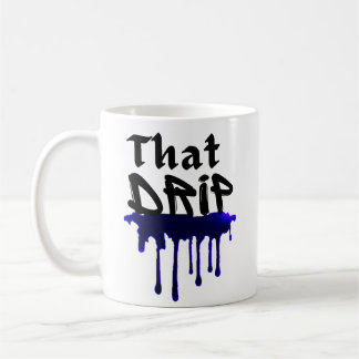 Dat druppeltje cool urban swag stijl drippy ontwer koffiemok