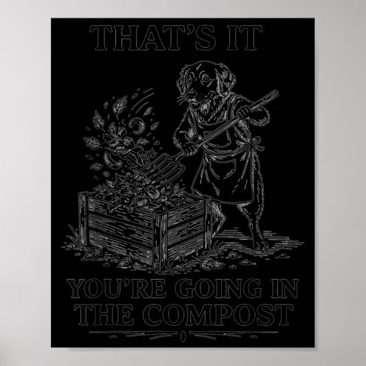 Dat gaat in de compost grappige gouden retriever poster (Voorkant)