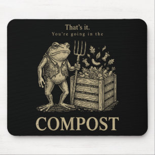 Dat gaat in de compost grappige kikker tuinieren muismat