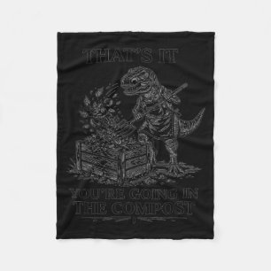 Dat gaat in de compost grappige t-rex tuinieren fleece deken