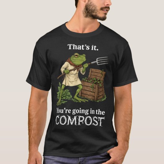 Dat Gaat in de Compost Kikker Tuinieren Grappig T-shirt (Voorkant)