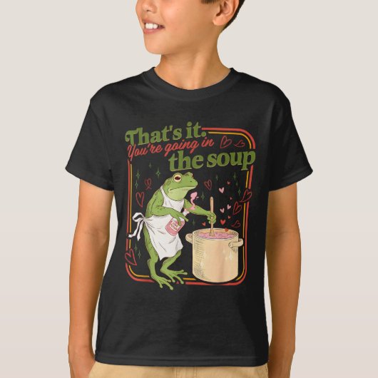 Dat gaat in de soep grappige kikker meme valentijn t-shirt (Voorkant)