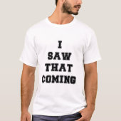 Dat had ik kunnen weten t-shirt (Voorkant)