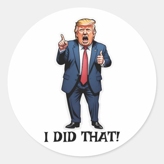 "Dat heb ik gedaan!" Cartoon staat Trump Stickers (Voorkant)