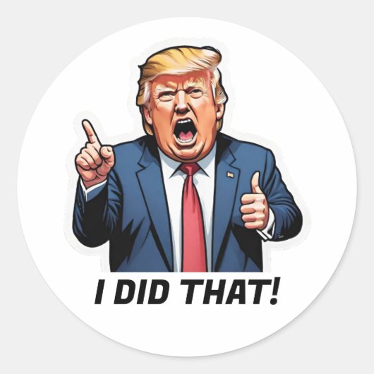 "Dat heb ik gedaan!" Cartoon Trump Ronde Sticker (Voorkant)