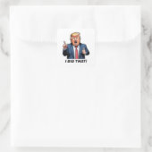 "Dat heb ik gedaan!" Cartoon Trump Vierkante Sticker (Tas)