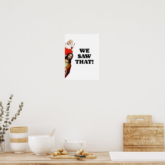 DAT HEBBEN WE GEZIEN! De Kerstman en Jezus kijken  Poster (Keuken)