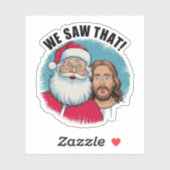 DAT HEBBEN WE GEZIEN! De Kerstman en Jezus kijken  Sticker (Vel)