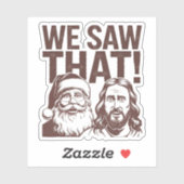 DAT HEBBEN WE GEZIEN! De Kerstman en Jezus kijken  Sticker (Vel)