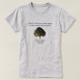 Dat het nooit meer zal komen, Emily Dickinson T-shirt