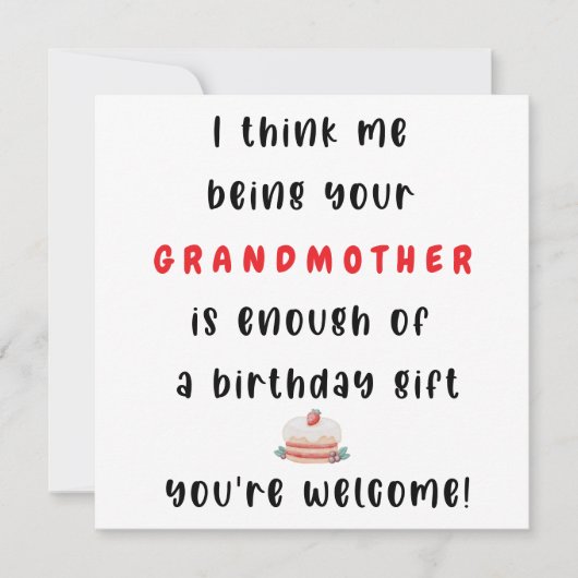 Dat ik je oma ben, is genoeg voor een verjaardag feestdagenkaart (Voorkant)