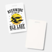 Dat ik maar een oude dame ben was je eerste heks badge (Voor- en achterkant)