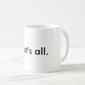 Dat is allemaal mok (Voorkant rechts)