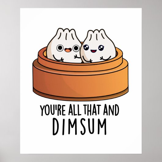 Dat is alles en Dimsum Funny Food Pun Poster (Voorkant)