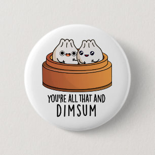 Dat is alles en Dimsum Funny Food Pun Ronde Button 5,7 Cm