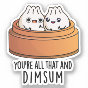 Dat is alles en Dimsum Funny Food Pun Sticker