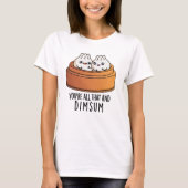 Dat is alles en Dimsum Funny Food Pun T-shirt (Voorkant)