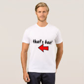 " dat is bae ! " T-SHIRT (Voorkant volledig)