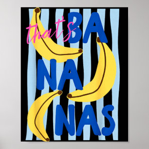 Dat is Bananen Grappig Fruit Humor Retro Zomer Man Poster