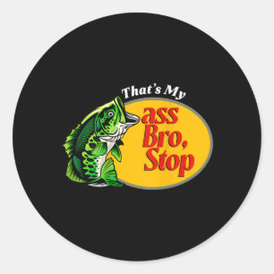 Dat is Bro Stop Grappige Bass Vissen Visser Vaders Ronde Sticker