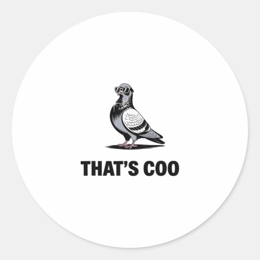 Dat is Coo - Grappige Duif Met Zonnebril 2 Ronde Sticker (Voorkant)