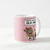 Dat is de deal, oude mok! koffiemok (Voorkant rechts)