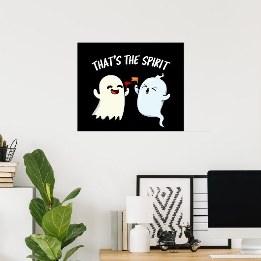 Dat is de Spirit Funny Ghost Pun Dark BG Poster (Thuiskantoor)
