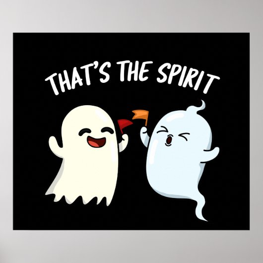 Dat is de Spirit Funny Ghost Pun Dark BG Poster (Voorkant)