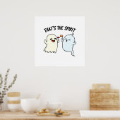Dat is de Spirit Funny Halloween Ghost Pun Poster (Keuken)