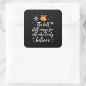 Dat is de val die nog steeds de ronde doet vierkante sticker (Tas)