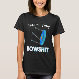 Dat is een beetje boogschietpret Functie Boog Pijl T-shirt
