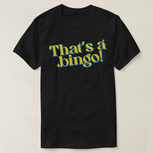 Dat is een bingo t-shirt (Design voorkant)