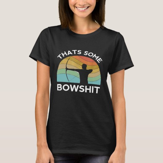 Dat is een Boogschietboog Pijl Compound Schiet T-shirt (Voorkant)