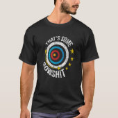 Dat is een Bowshit Bow Arrow Archer Bowh T-shirt (Voorkant)