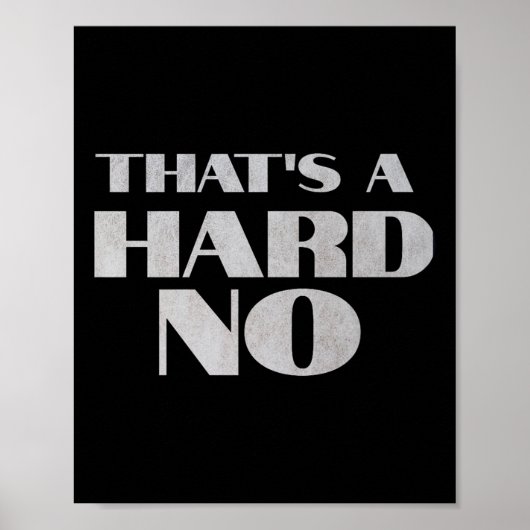 Dat is een hard nee Premium Poster (Voorkant)