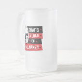 Dat is een lading Malarkey Biden 2020 Matglas Bierpul (Voorkant links)