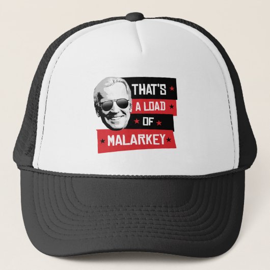 Dat is een lading Malarkey Biden 2020 Trucker Pet (Voorkant)