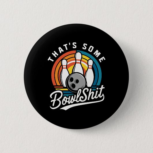 Dat is een of andere bowl grappige bowlingbal ronde button 5,7 cm (Voorkant)