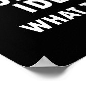 Dat is een verschrikkelijk idee Funny Poster blk (Hoek)