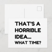 Dat is een verschrikkelijk idee grappige citaat briefkaart (Voorkant / Achterkant)