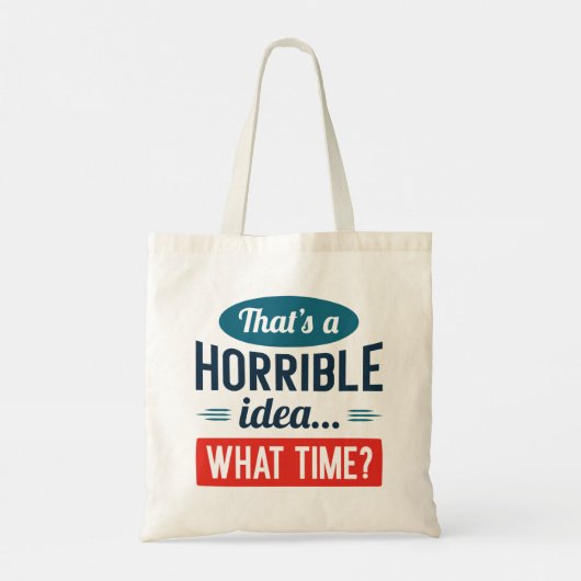 Dat is een verschrikkelijk idee tote bag (Achterkant)